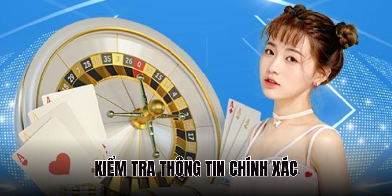 Thông tin cần được đảm bảo chính xác